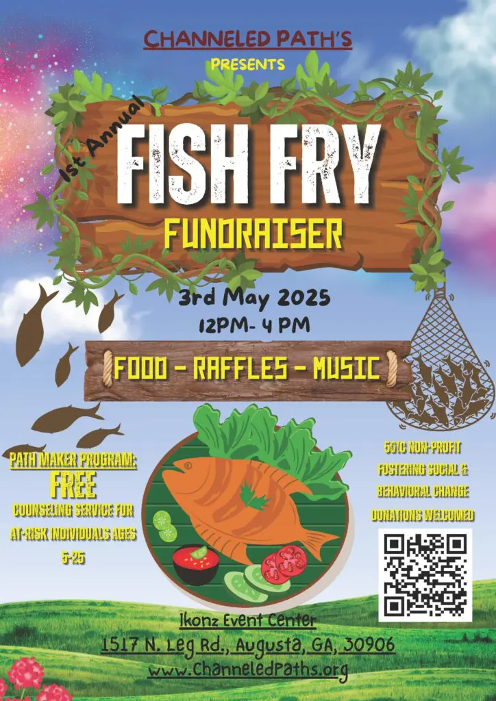 Join us for the Channeled Paths 1st Annual Fish Fry Fundraiser to raise money to support our Path Maker Program which provides free counseling services for at-risk children and youth